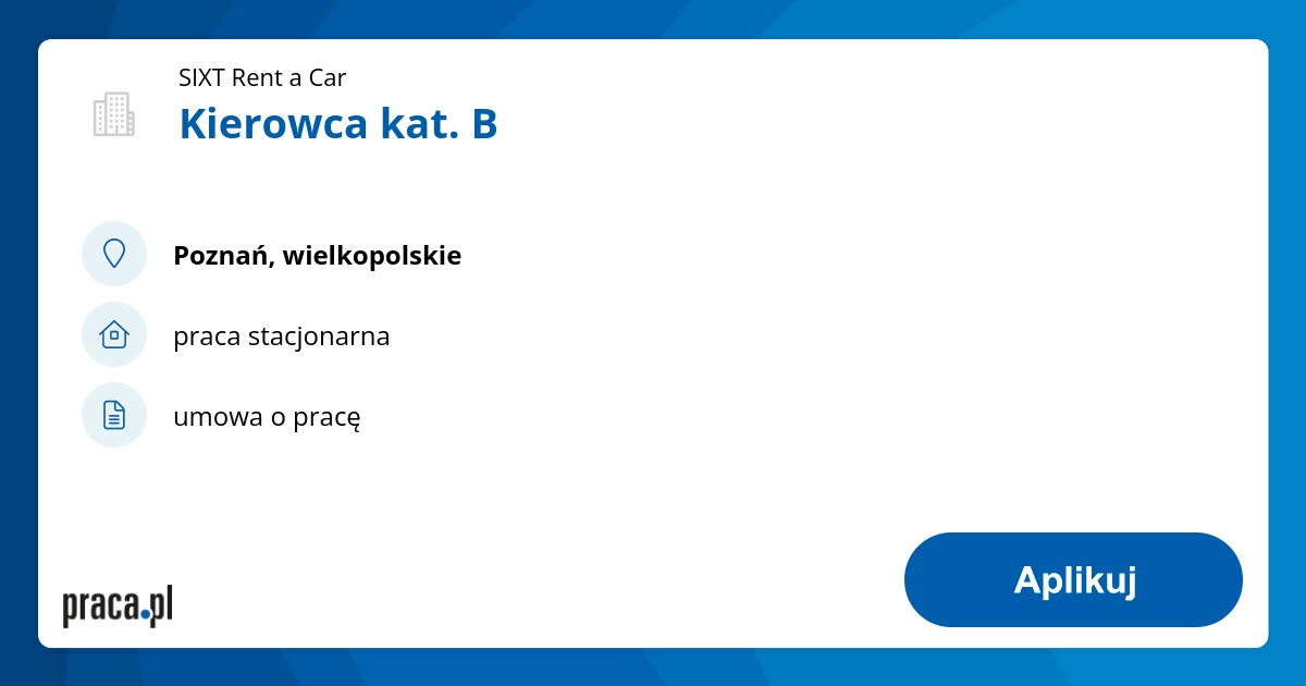 Archiwalna Oferta Nr 7804428, Kierowca Kat. B, Poznań, SIXT Rent A Car ...