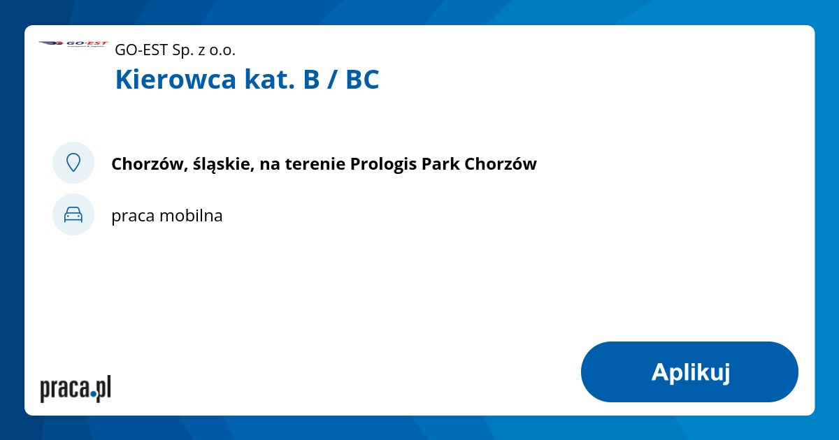 Archiwalna Oferta Nr 8524923, Kierowca Kat. B / BC, Chorzów, GO-EST Sp ...