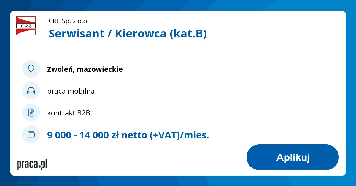 Archiwalna Oferta Nr 8765806, Serwisant / Kierowca (kat.B), Zwoleń, CRL ...