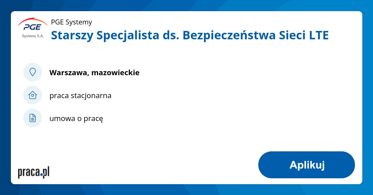 Starszy Specjalista ds. Bezpieczeństwa Sieci LTE