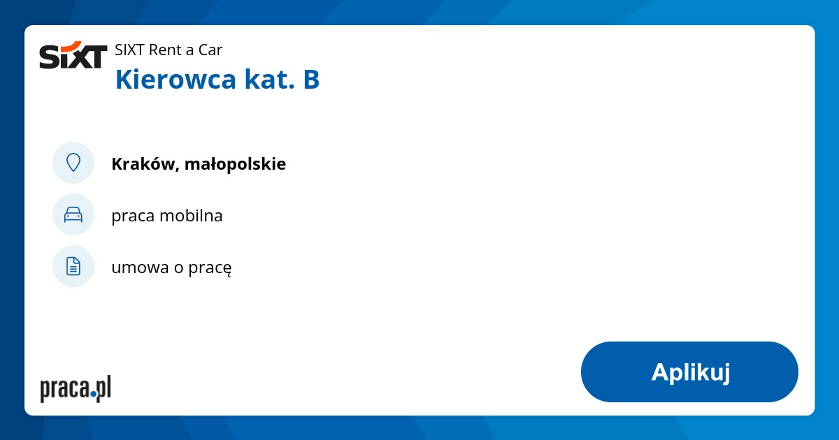 Archiwalna Oferta Nr 9016951, Kierowca Kat. B, Kraków, SIXT Rent A Car ...