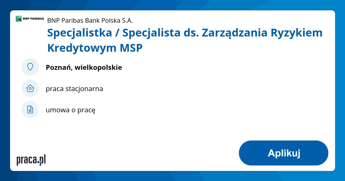 Specjalistka / Specjalista ds. Zarządzania Ryzykiem Kredytowym MSP